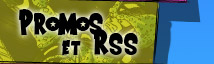 Promos et Rss